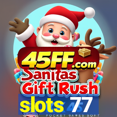slots 77